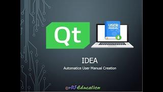 Creating Automated User Guides in Qt | Step-by-Step Guide for In-App and Manual Documentation