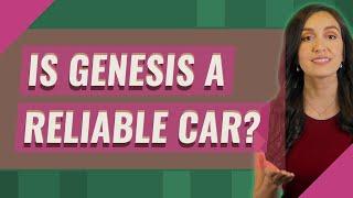 Is Genesis a reliable car?