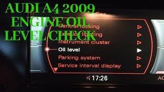 AUDI A4 A5 HOW TO CHECK ENGINE OIL LEVEL