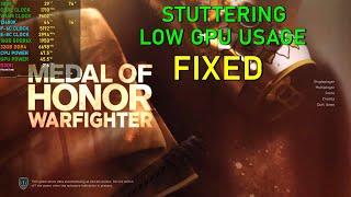 Medal of Honor Warfighter: Bad Frametime / FPS drops / GPU low Usage FIX 2024