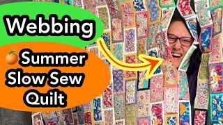 WEBBING Your Quilt As You Go Rectangles ~ Summer Slow Sew 2025