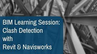 Clash Detection with Revit and Navisworks