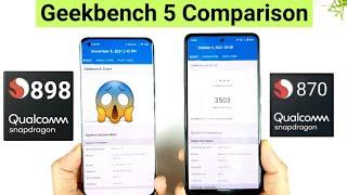 Snapdragon 898 vs Snapdragon 870 Geekbench 5 Results Comparison Shocking Results 