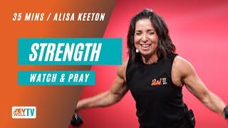 35-MIN STRENGTH WORKOUT - How to watch and pray #faithandfitness