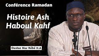 Conférence : Histoire Les Gens De La Caverne || Oustaz Mor Kébé H.A ||