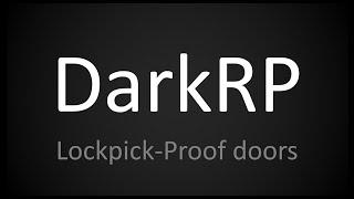 [DarkRP Tut] Lockpick-Proof Door