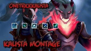 OneTrickKalista - Kalista Montage 6