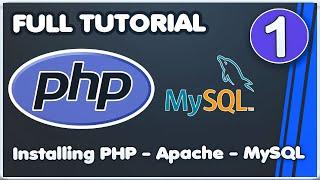 PHP 7 MySQL FULL Learn Tutorial 2019 [#1] Installing PHP - Apache - MySQL