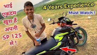 भाई एकदम खुश हैं अपनी Honda SP125 से  4 Years Experience - Must Watch !