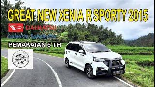 REVIEW Great New Xenia R Sporty Tahun 2015 Setelah 5 Tahun Pemakaian