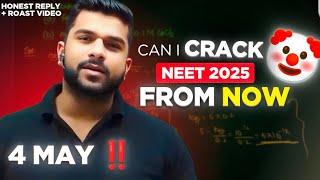 Can I Crack Neet If Start From Now  | Abhishek Sir Honest Reply and Roast | #neet2025 #pw