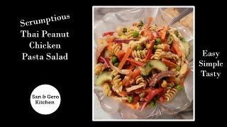 How to make Scrumptious Thai Peanut Chicken Pasta Salad