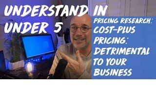 Understand in Under 5: Cost Plus Pricing