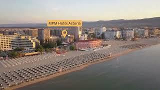 MPM Hotel Astoria Sunny Beach