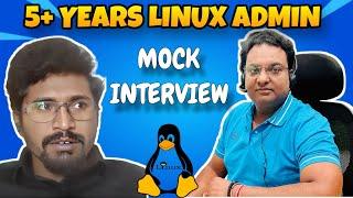 5+ Years Linux Administrator Mock Interview Asked on Realtime Scenario based Interview Questions  