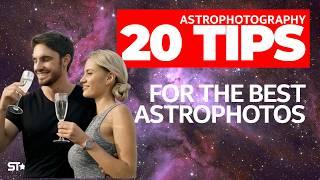 20 Top TIPS for Better Astrophotography