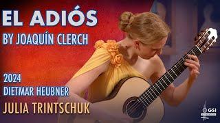 Julia Trintschuk performs "El Adiós" by Joaquín Clerch on a 2024 Dietmar Heubner classical guitar