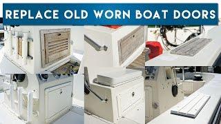 Update Your Boat - Replacing Old Worn Doors