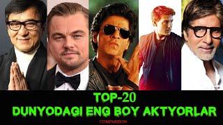 TOP 20 Dunyodagi eng boy aktyorlar / Buni ko`rishingiz kerak