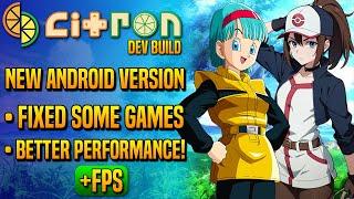  New Version of Citron Android + MK1 Driver, Fixed Games and Better Performance!