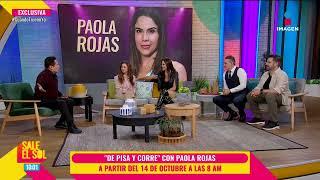 ¡EXCLUSIVA! Paola Rojas se INTEGRA al equipo de 'De Pisa y Corre' | Sale el Sol