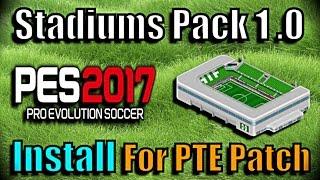 [PES 2017] Stadiums Pack 1.0 + Fix Update 1.01 (for PTE Patch) + Examples