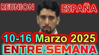 REUNION VIDA Y MINISTERIO CRISTIANO DE ESTA SEMANA | 11 de MARZO 2025 | ESPAÑA