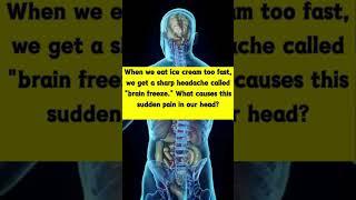 Why Does Ice Cream Cause Brain Freeze?  #Science #Brain #physics #medical #shorts #viral