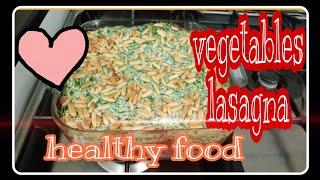 How to make Vegetables Lasagna / Ate Kuh Tv 