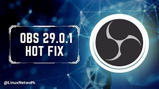 OBS Studio 29.0.1 to Fix Linux Crash on Wayland