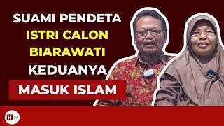 Suami Pendeta Istri Calon Biarawati Keduanya Masuk Islam, Ekonomi Sempat Kacau Balau