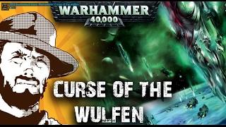 Былинный сказ | Warhammer 40k | Curse of the wulfen