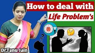 How to Deal with Life Problems?: Strategies for Overcoming Challenges | Dr.Tanu Jain | @Tathastuics