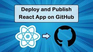 How to Deploy React JS Application on GitHub Pages | React Router | Display Images from GitHub