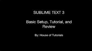 Sublime Text 3 Intro | Install Guide | Review