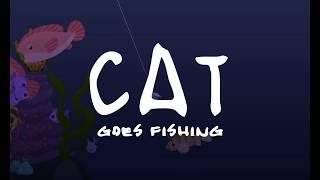 Cat Goes Fishing - Gameplay Trailer (2017)