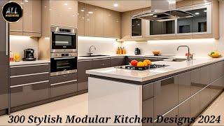 300 Stylish Modular Kitchen Designs 2024 | Top Modern Kitchen Remodeling Ideas| Home Interior Design