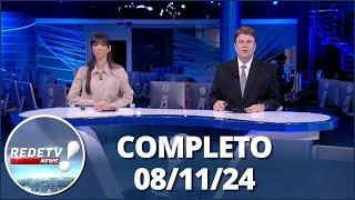 RedeTV News (08/11/24) | Completo