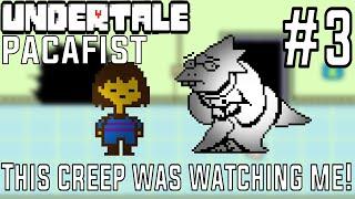 This CREEP was WATCHING me! | Undertale PACIFIST #3