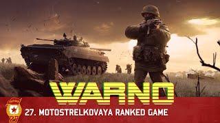 WARNO - REDFOR ranked games. Blood and sweat, motostrelki