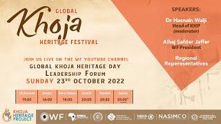 Global Khoja Heritage Day Leadership Forum - Sunday 23rd October 2022