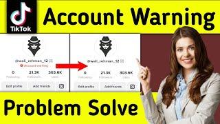 how to fix account warning on tiktok | tiktok account warning kaise hataye | tiktok account warning