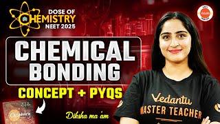 Chemical Bonding  | DOSE OF CHEMISTRY  | NEET 2025 | Diksha Ma'am | V NEET English