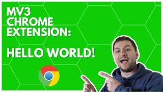 MV3 Chrome Extension: Hello World | How To Make A Chrome Extension