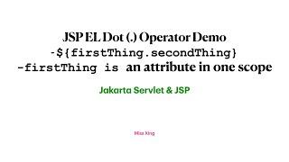 JSP Expression Language Dot Operator Demo- Attribute in page, request, session, application Scope