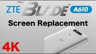 Zte Blade A610 Screen replacement