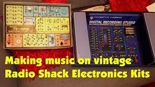 Making music on Radio Shack Tandy Electronics Kit & Cambridge University Recording Studio kit!!