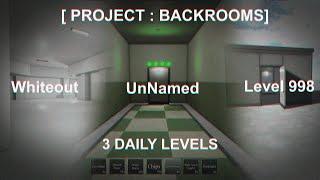 Project Backrooms : Level 998 - Level Whiteout - Level UnNamed | Daily Levels