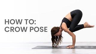 How To: Crow Pose