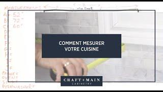 How To Measure Your Kitchen | Craft + Main Cabinetry | French